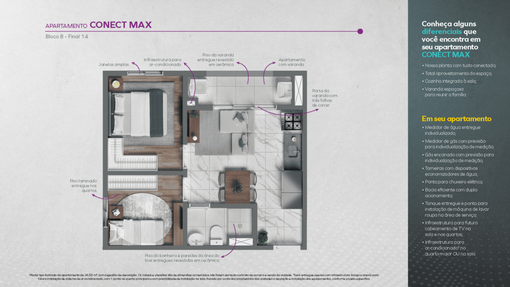 Planta do apartamento Conect Max do Vivaz Connection Mooca.
